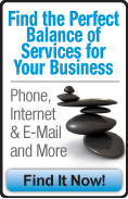Find the Perfect Balance of Services for your Business. Phone, Internet & Email, and More. Find it now.
