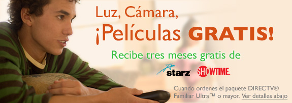 Luz, C�mara, Pel�culas GRATIS! Recibe tres meses gratis de Cuando ordenes el paquete DIRECTV� Familiar Ultra? o mayor. Ver detalles abajo