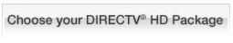 Choose your DIRECTV� HD Package