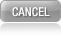 Cancel