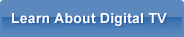 Learn About Digital TV