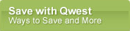 Save with Qwest - Ways to Save and More