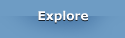 Explore