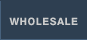 Wholesale